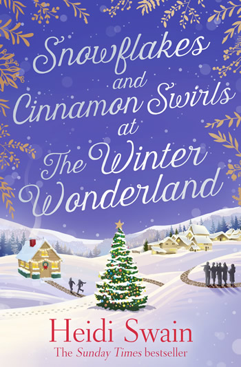 Snowflakes and Cinnamon Swirls at the Winter Wonderland by Heidi Swain